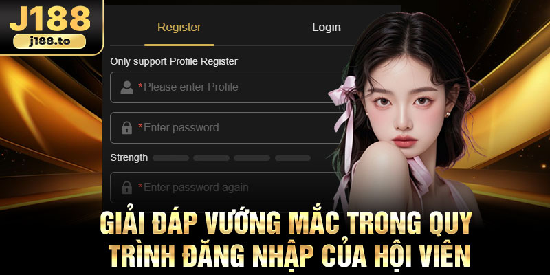 Giải đáp vướng mắc trong quy trình đăng nhập của hội viên